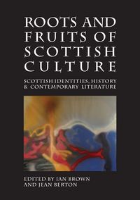 Produktbild: Roots and Fruits of Scottish Culture