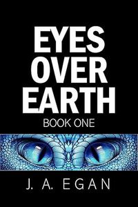Produktbild: Eyes Over Earth (Book One, #1)