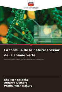 Produktbild: La formule de la nature: L'essor de la chimie verte