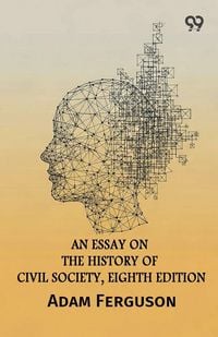 Produktbild: An Essay On The History Of Civil Society, Eighth Edition