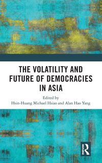 Produktbild: The Volatility and Future of Democracies in Asia