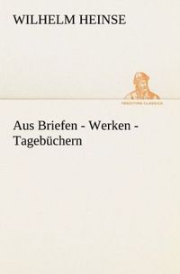 Produktbild: Aus Briefen - Werken - Tageb&uuml;chern