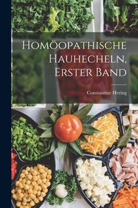 Produktbild: Hom&ouml;opathische Hauhecheln, Erster Band