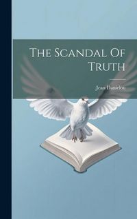 Produktbild: The Scandal Of Truth