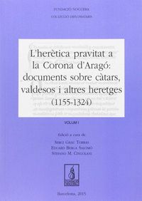 Produktbild: L'her&egrave;tica pravitat a la Corona d'Arag&oacute;: documents sobre c&agrave;tars, valdesos i altres heretges (1155-1324)