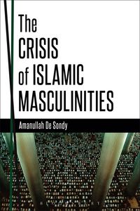 Produktbild: Crisis of Islamic Masculinities