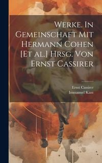Produktbild: Werke. In Gemeinschaft mit Hermann Cohen [et al.] hrsg. von Ernst Cassirer