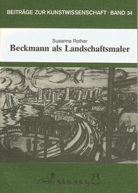 Bild vom Artikel Beckmann als Landschaftsmaler vom Autor Susanne Rother
