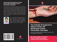 Produktbild: Um Estudo Prospectivo sobre Cortes de Hesita&ccedil;&atilde;o entre Pacientes Suicidas