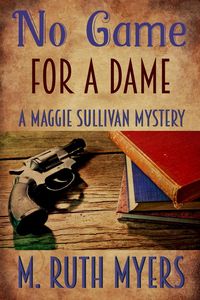 Produktbild: No Game for a Dame (Maggie Sullivan mysteries, #1)