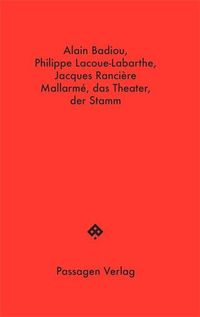 Bild vom Artikel Mallarmé, das Theater, der Stamm vom Autor Alain Badiou