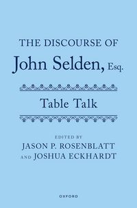 Produktbild: The Discourse of John Selden, Esq. (Table Talk)