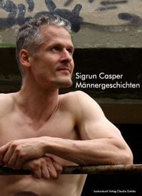 Bild vom Artikel Männergeschichten vom Autor Sigrun Casper