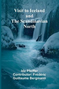 Produktbild: Visit to Iceland and the Scandinavian North
