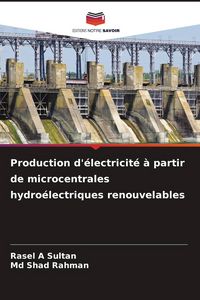 Produktbild: Production d'&eacute;lectricit&eacute; &agrave; partir de microcentrales hydro&eacute;lectriques renouvelables