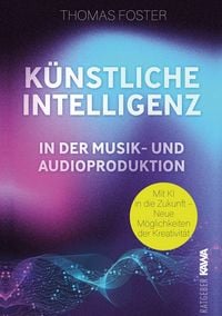 Produktbild: K&uuml;nstliche Intelligenz in der Musik- und Audioproduktion