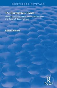 Produktbild: Williams, R: The Contentious Crown