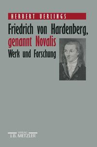 Produktbild: Friedrich von Hardenberg, genannt Novalis