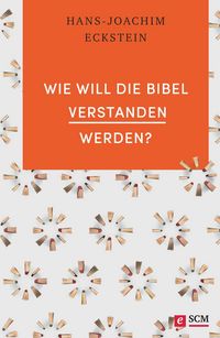Produktbild: Wie will die Bibel verstanden werden?