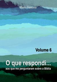 Produktbild: O Que Respondi... (volume 6)