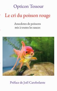 Produktbild: Le cri du poisson rouge