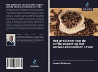 Produktbild: Het probleem van de koffie-export op het sociaal-economisch leven