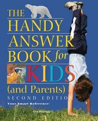 Produktbild: The Handy Answer Book for Kids (and Parents)