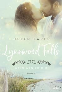 Bild vom Artikel Lynnwood Falls – Mein Weg zu dir vom Autor Helen Paris
