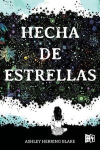 Produktbild: Hecha de estrellas (Girl Made of Stars)
