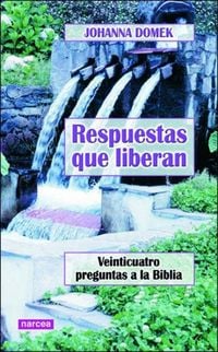 Produktbild: Respuestas que liberan : veinticuatro preguntas a la Biblia