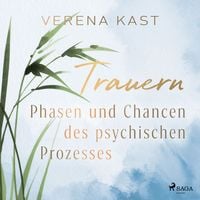 Produktbild: Trauern - Phasen und Chancen des psychischen Prozesses