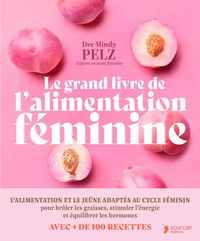 Produktbild: Le grand livre de l'alimentation f&eacute;minine