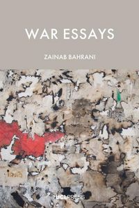Produktbild: Bahrani, Z: War Essays