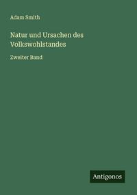 Produktbild: Natur und Ursachen des Volkswohlstandes