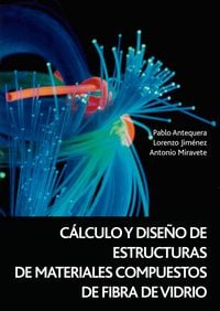 Produktbild: C&aacute;lculo y dise&ntilde;o de estructuras de materiales compuestos de fibra de vidrio