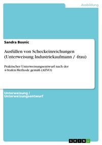 Produktbild: Ausf&uuml;llen von Scheckeinreichungen (Unterweisung Industriekaufmann / -frau)