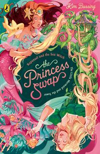 Produktbild: The Princess Swap 3: Rapunzel and the Sea Witch (or, The Little Mermaid and the Tower)