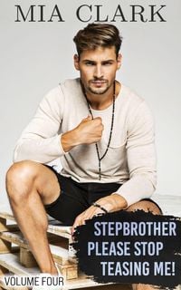 Produktbild: Stepbrother, Please Stop Teasing Me! (Volume Four)