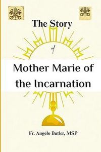 Produktbild: The Story of Mother Marie of the Incarnation