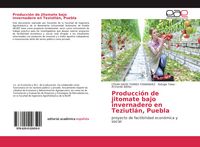 Produktbild: Producci&oacute;n de jitomate bajo invernadero en Teziutl&aacute;n, Puebla