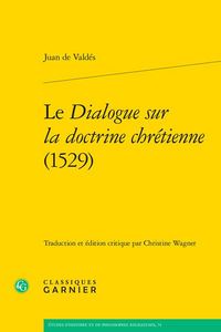 Produktbild: Le Dialogue sur la Doctrine Chretienne (1529)