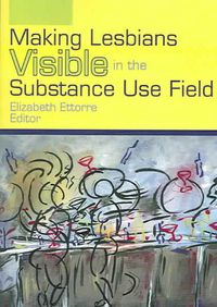 Produktbild: Making Lesbians Visible in the Substance Use Field