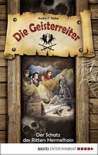 Produktbild: Die Geisterreiter - Der Schatz des Ritters Hermelhain