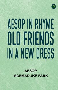 Produktbild: Aesop, in Rhyme: Old Friends in a New Dress
