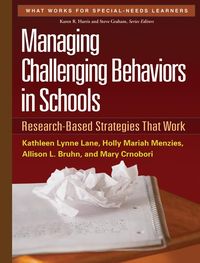 Bild vom Artikel Managing Challenging Behaviors in Schools: Research-Based Strategies That Work vom Autor Kathleen Lynne Lane