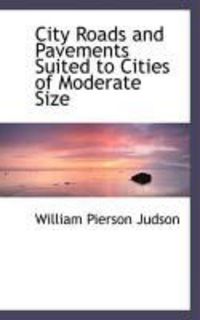 Produktbild: City Roads and Pavements Suited to Cities of Moderate Size