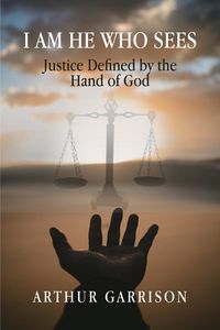 Produktbild: I Am He Who Sees: Justice Defined by the Hand of God