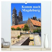 Produktbild: Komm nach Magdeburg (hochwertiger Premium Wandkalender 2026 DIN A2 hoch), Kunstdruck in Hochglanz