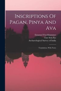 Produktbild: Inscriptions Of Pagan, Pinya And Ava: Translation, With Notes