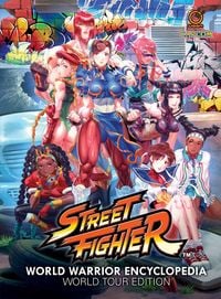 Produktbild: Street Fighter World Warrior Encyclopedia: World Tour Edition (Hardcover)
